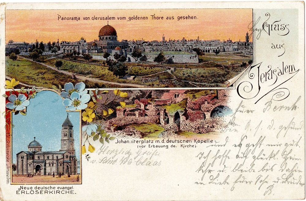גלויית ברכה מירושלים "Gruss aus Jerusalem": 
מלחמת העולם הראשונה נשלחה בדאר צבאי נושאת חותמת 
