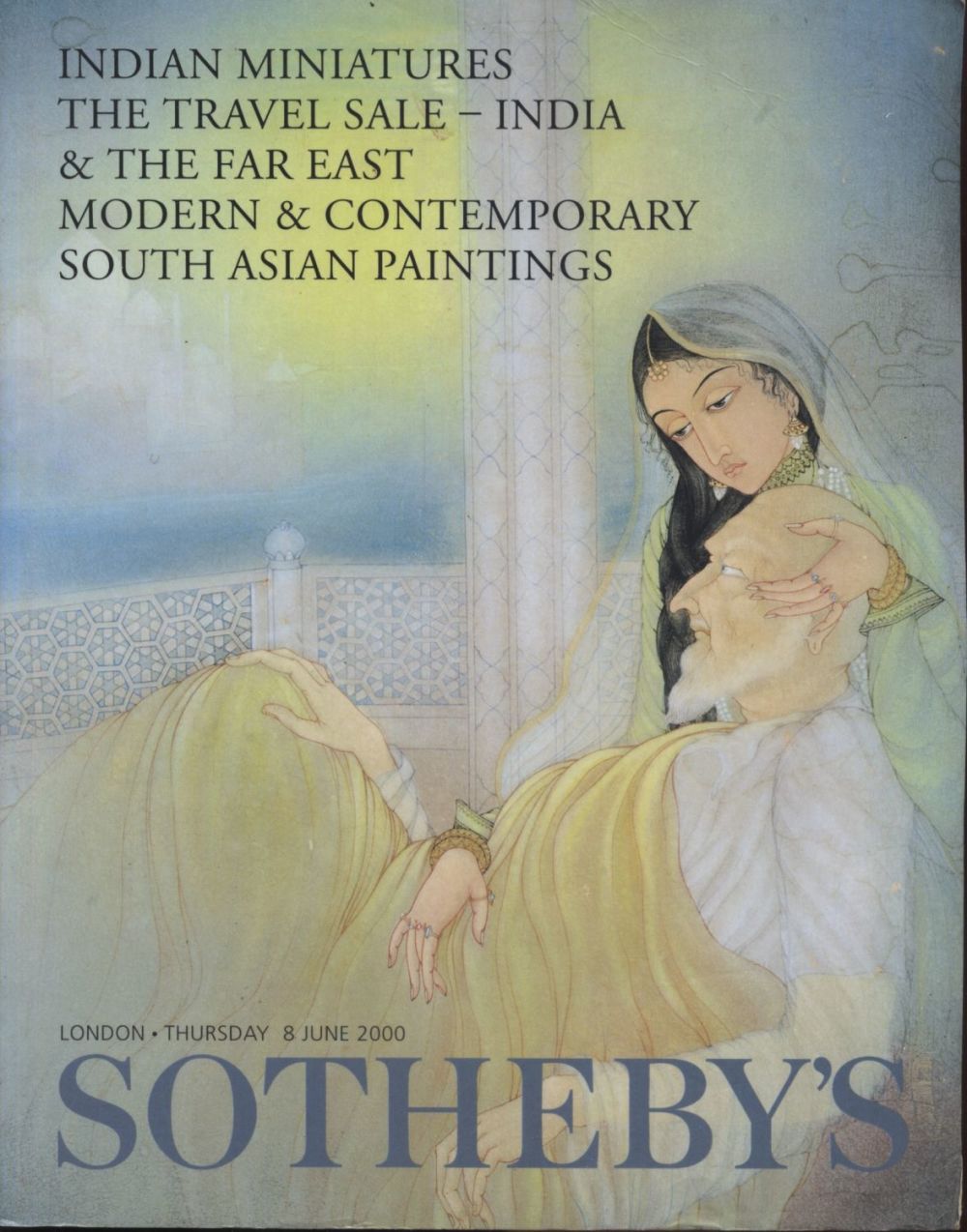 Sotheby's Auction Catalog: Indian Miniatures The Travel Sale: India & The Far East. Modern & 