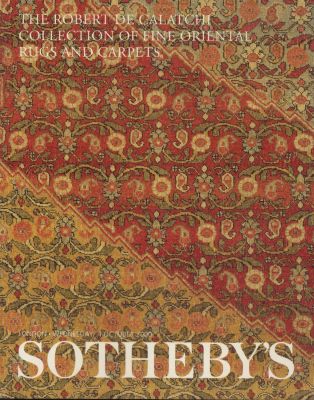 Sotheby's Auction Catalog: The Robert de Calatchi Collection of Fine Oriental Rugs and Carpets. 
