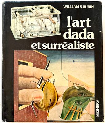 📘 William S. Rubin – L’art dada et surr&eacute;aliste
פריז: Editions Seghers, ללא תאריך (n.d.). מהדורה 