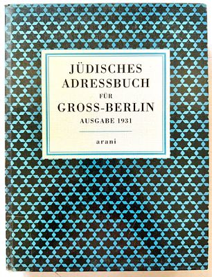 ספר הכתובות היהודי של ברלין הגדולה – מהדורת 1931 (פקסימיליה, ארני, 1994). פקסימיליה מרתקת של ספר 