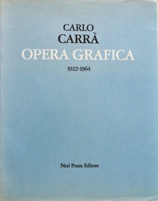 Carlo Carr&agrave; (1881-1966). "Carlo Carr&agrave; opera grafica", libro, formato cm 31x24, pagine 150 