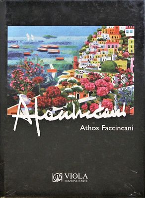 Athos Faccincani (1951). A Faccincani, primo volume del catalogo generale, edito nel 2006 