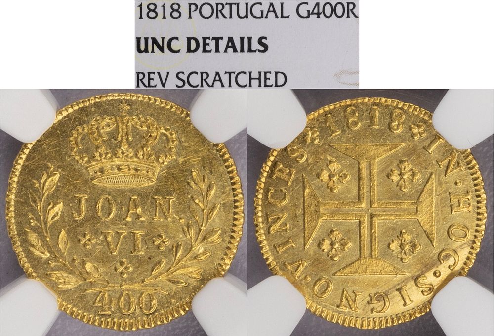 D.Jo&atilde;o VI - Cruzado Novo (400 R&eacute;is) 1818, NGC UNC Details REV Scratched, A.G:13.01, Rara, Ouro 