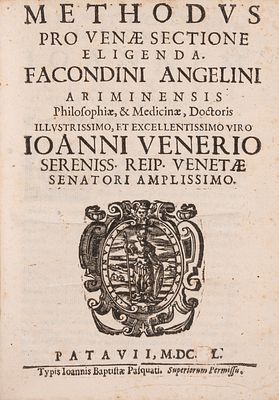 Facondino Angelini - Methodus pro venae sectione eligenda, 1650 (…) 190x134 mm Padova, typis 