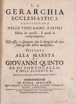 La Gerarchia Ecclesiastica considerata nelle vesti sagre, e civili, 1720 (…) Roma, Giorgio 