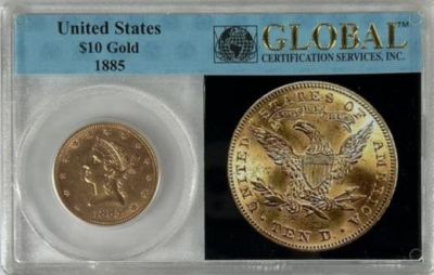 1885 U.S. $10 GOLD LIBERTY. GLOBAL CERTIFICATION SERVICES HOLDER, WITH MOTTO