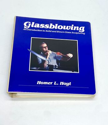 ספר הוראה לניפוח זכוכית - Glassblowing. An Introduction to Solid and Blown Glass Sculpturing מאת 