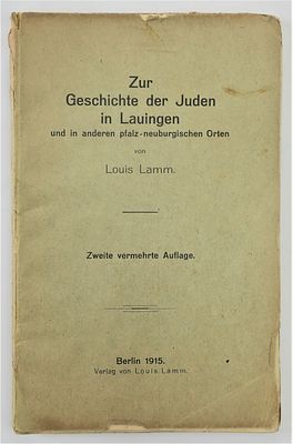 תולדות היהודים בלאוינגן ובמקומות נוספים בפאלץ-נויבורג. לואיס לם ברלין 1915. Zur Geschichte der 