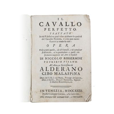 Il Cavallo perfetto di Niccol&ograve; Rossermini, patrizio pisano. Stampato in Venezia il 1723 presso 