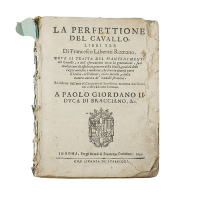 La perfezione del Cavallo Libri Tre di Francesco Liberati Romano. Stampato in Roma 139 per gli 