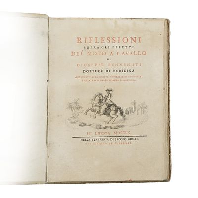 Riflessioni sopra gli effetti del Moto a Cavallo. Autore: Giuseppe Benvenuti.Stampato in Lucca 