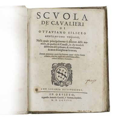 Scuola De’ Cavalieri di Ottaviano Siliceo Gentilhuomo Troiano. Stampato in Orvieto appresso 