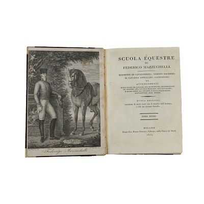 Scuola Equestre di Federico Mazzucchelli. Stampato in Milano 1805 presso Gio. Pietro Giegler 