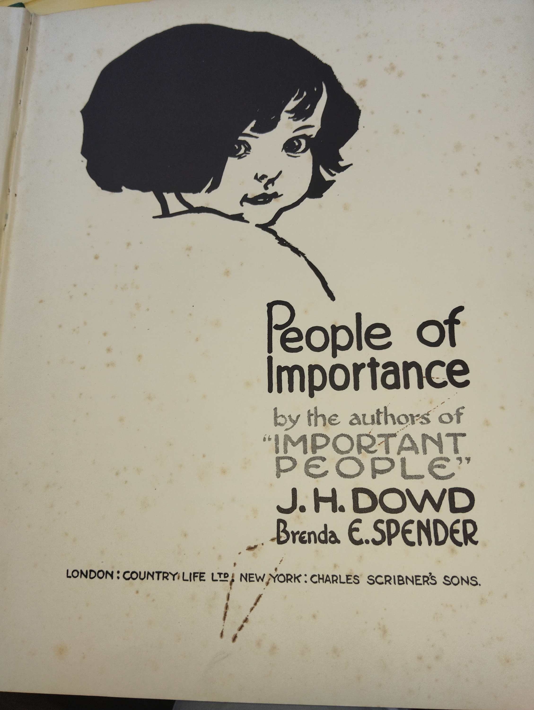 ANTIQUE 1934 BOOK PEOPLE OF IMPORTANCE BY J.H.DOWD AND BRENDA SPENDER