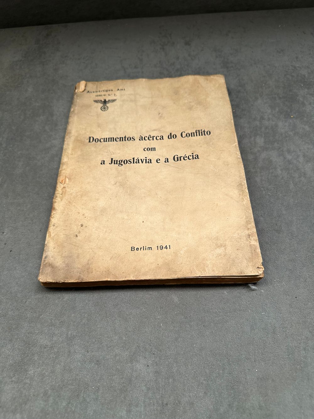 Lot 363: 1941 Third Reich German Foreign Office White Book Documents Concerning the Conflict with Yugoslavia and Greece Portuguese Edition