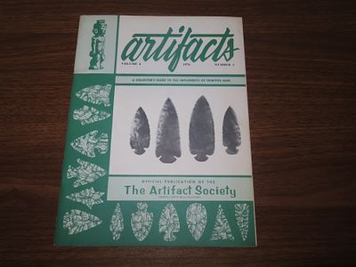 "Artifacts" Official Publication of: The Artifact Society Volume 4 Issue No.1, 1974