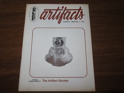 "Artifacts" Official Publication of: The Artifact Society Volume 4 Issue No.3, 1974
