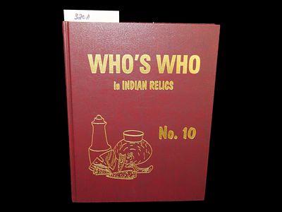 WHO'S WHO IN INDIAN RELICS NO. 10 - BOOK