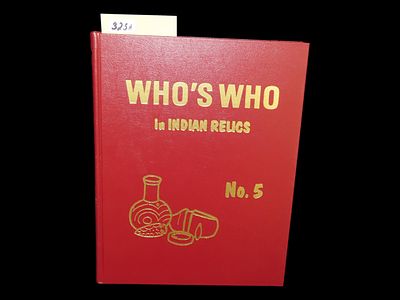 WHO'S WHO IN INDIAN RELICS NO. 5 - BOOK