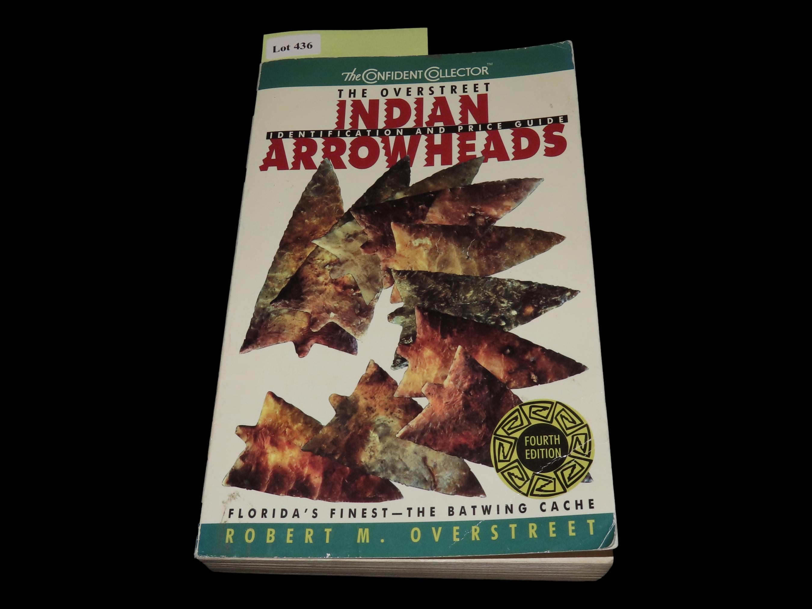 THE OVERSTREET INDIAN IDENTIFACTION AND PRICE GUIDE ARROWHEADS,FOURTH EDITION
