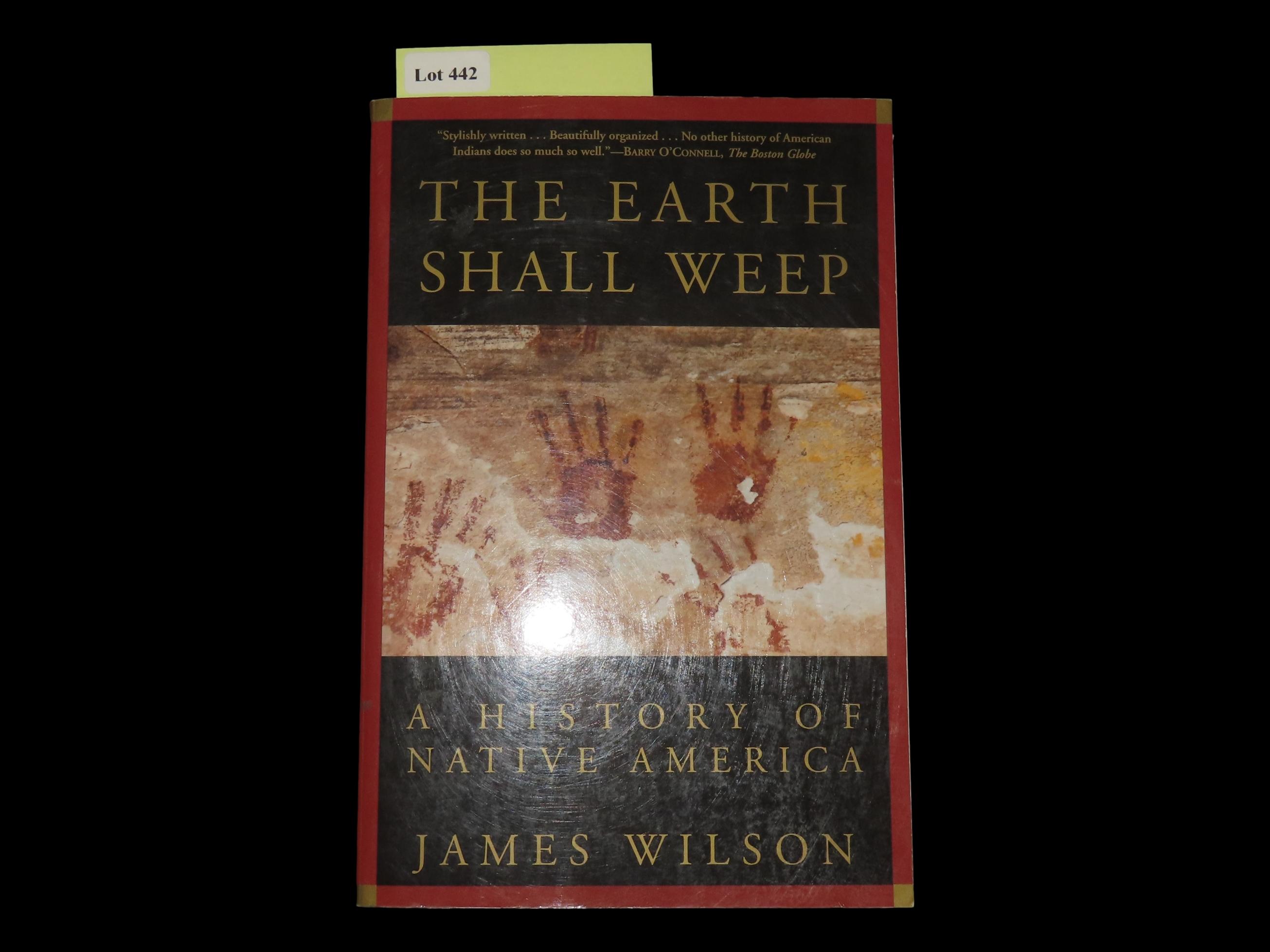 THEEARTH SHALL WEEP, A HISTORY OF NATIVE AMERICA