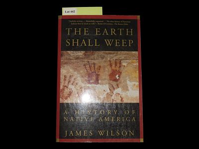 THEEARTH SHALL WEEP, A HISTORY OF NATIVE AMERICA