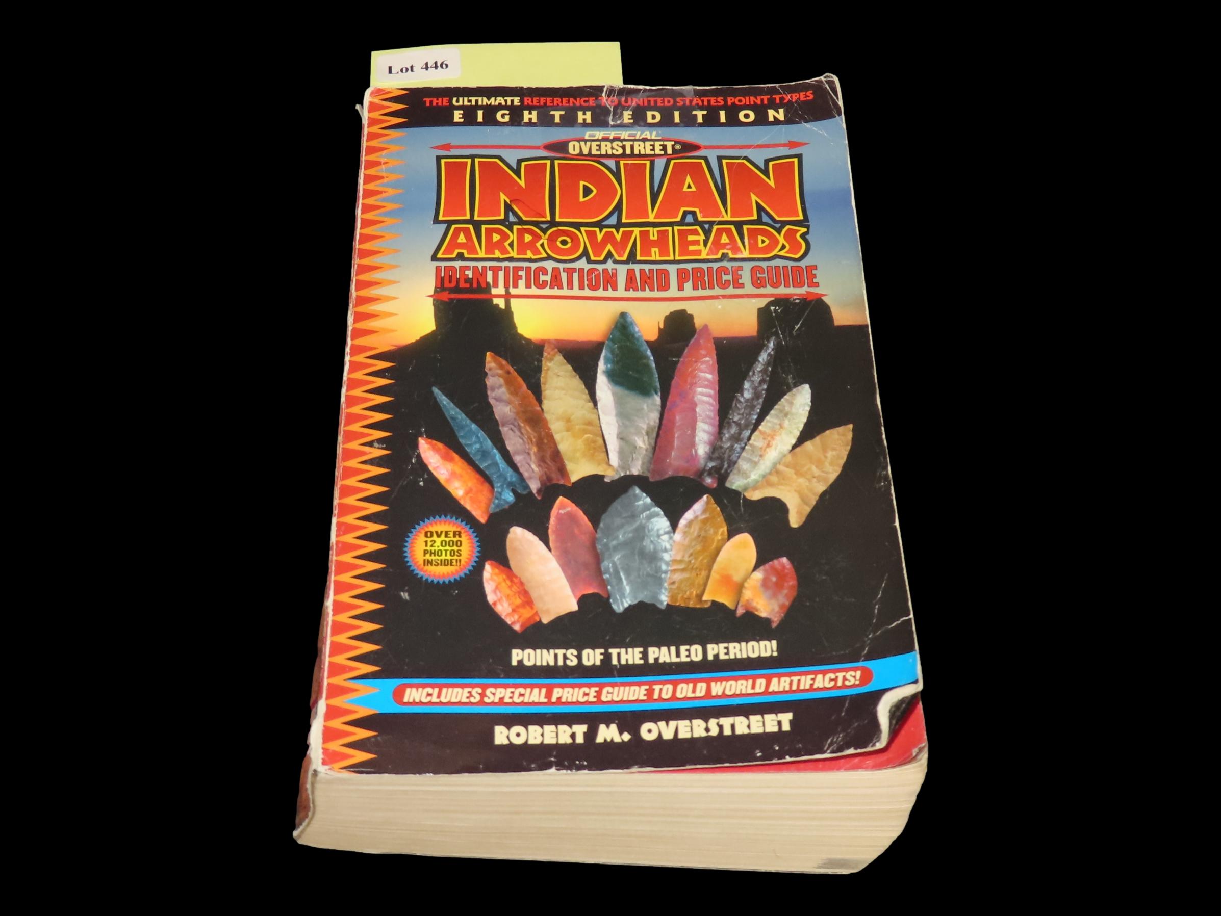 OFFICIAL OVERSTREET INDIAN ARROWHEADS IDENTIFICATION AND PRICE GUIDE, EIGHTH EDITION
