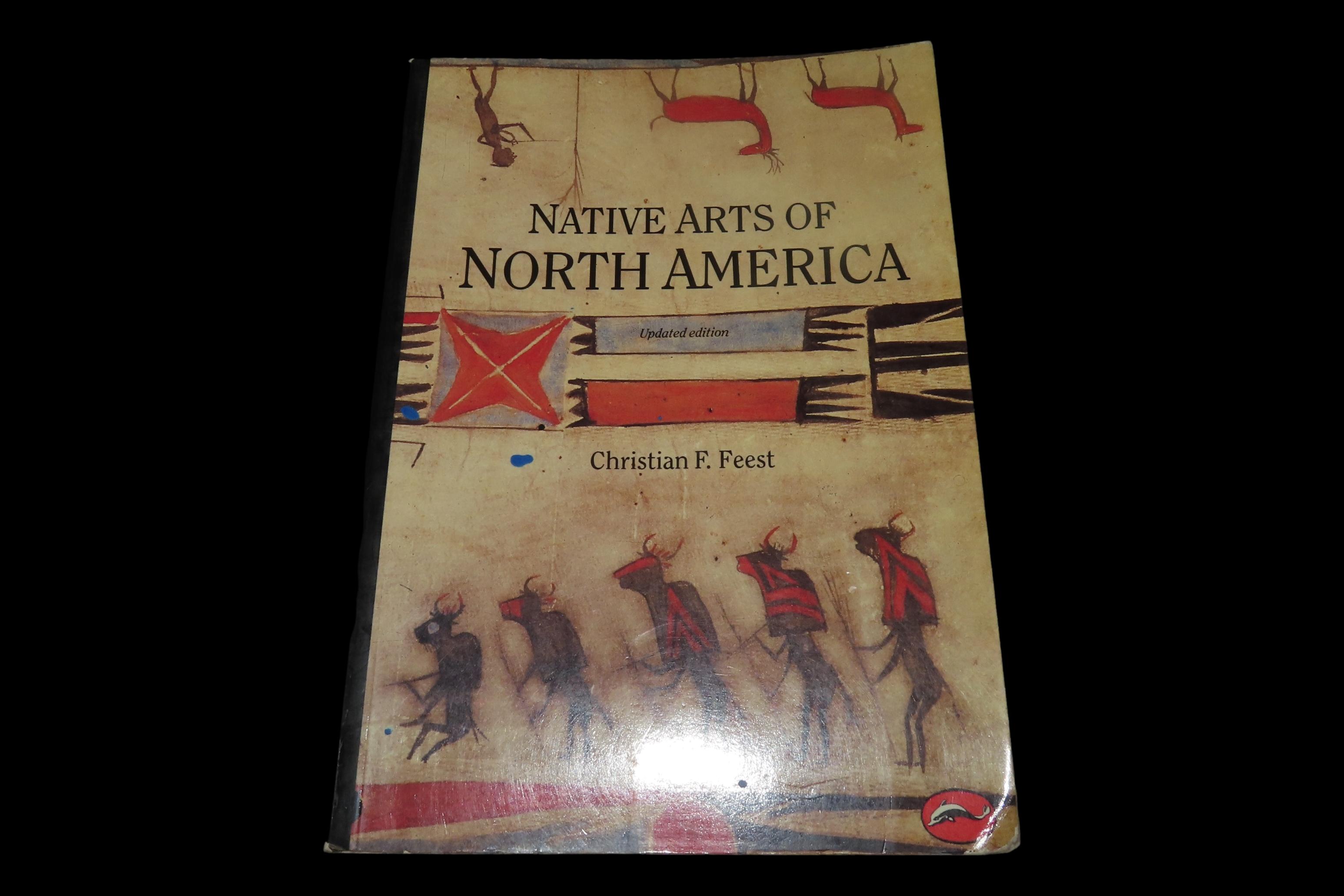 NATIVE ARTS OF NORTH AMERICA, 216 PAGES WITH 193 PICS & ILLUSTRATIONS OF POTTERY, BEADWORK, BASKETS, RUGS, PIPES, MASKS, AND SO MUCH MORE