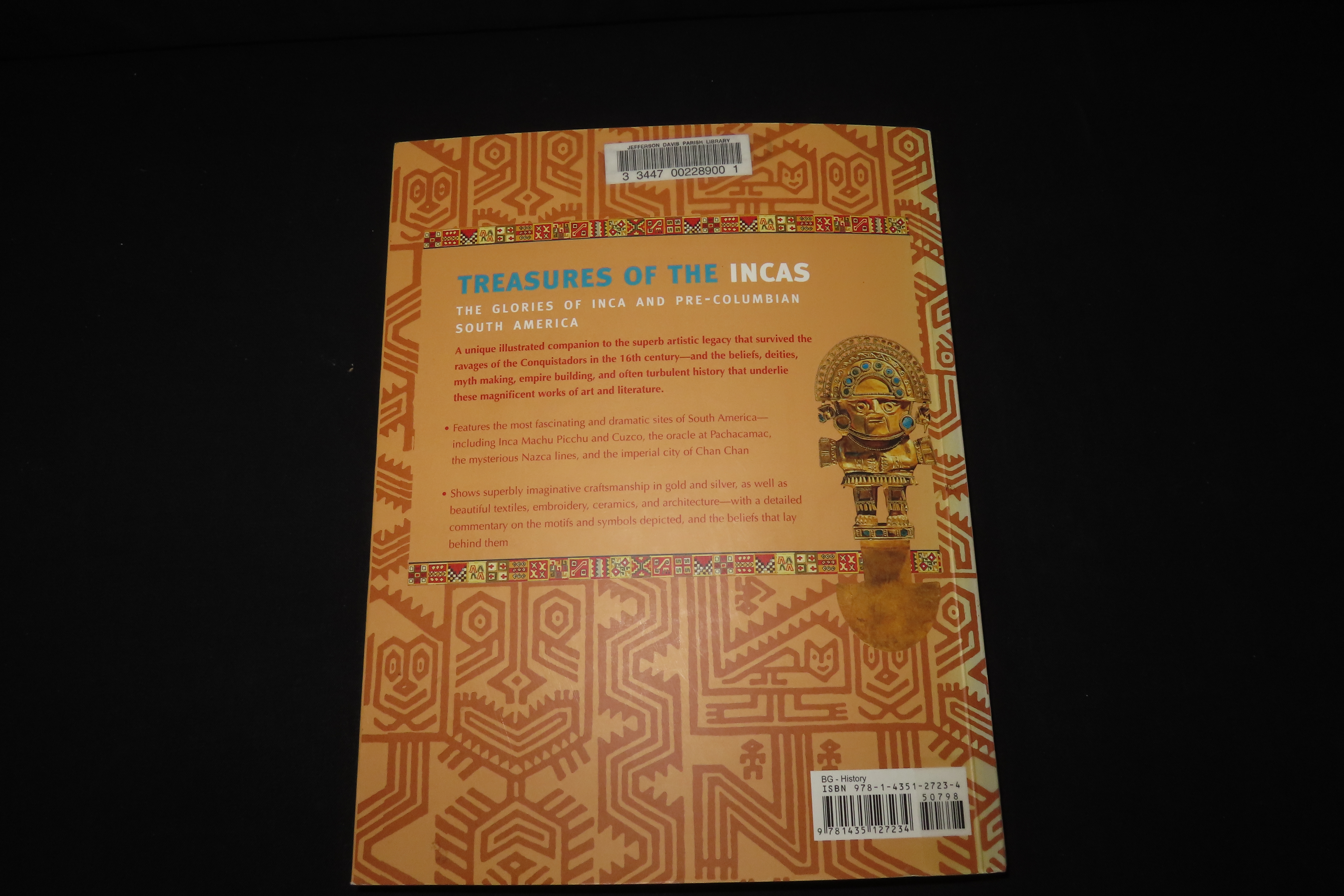 TREASURES OF THE INCAS, 264 PAGES, 100'S OF GREAT COLOR PHOTOS OF GREAT ARTIFACTS FROM GOLD TO POTTERY, SHELL TO FABRIC, AND SO MUCH MORE