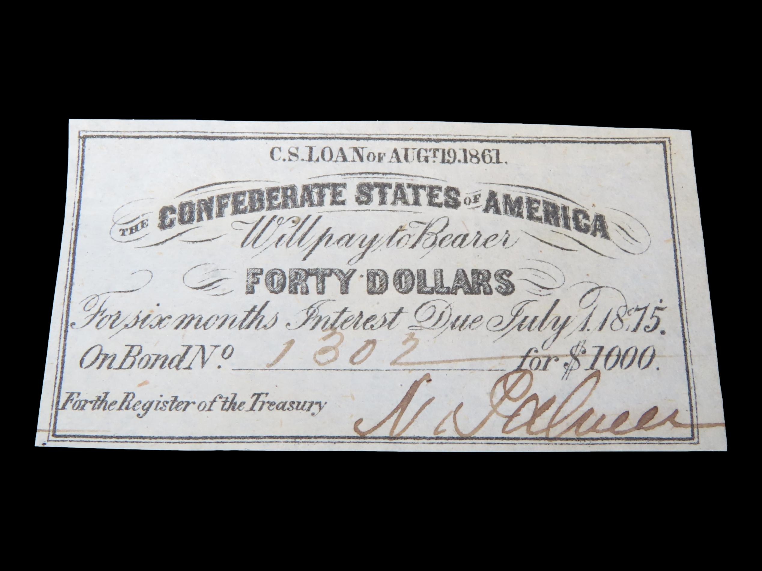 Civil War Confederate States $40 Bond Note, Dated August 19th, 1861. Original Hand Signed Document from the Time Period. Great Piece of Amer