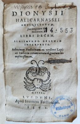1561 DIONYSII HALICARNASSEI ANTIQUITATUM ROMANORUM ANTIQUE 16TH CENTURY VELLUM. DIONYSII 