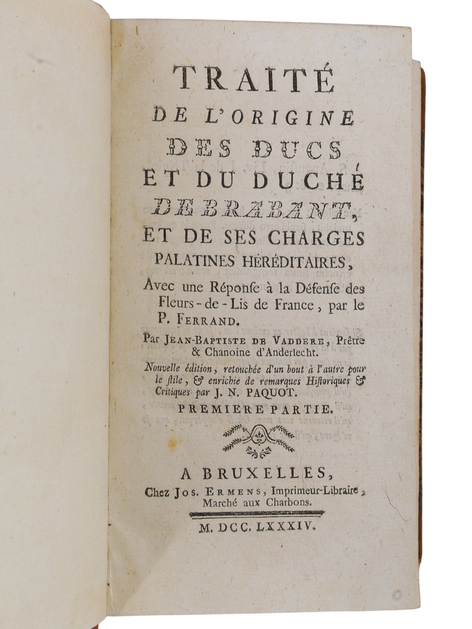1784 TRAITÉ DE L'ORIGINE DES DUCS ET DU DUCHÉ DE BRABANT, 2 VOLS.