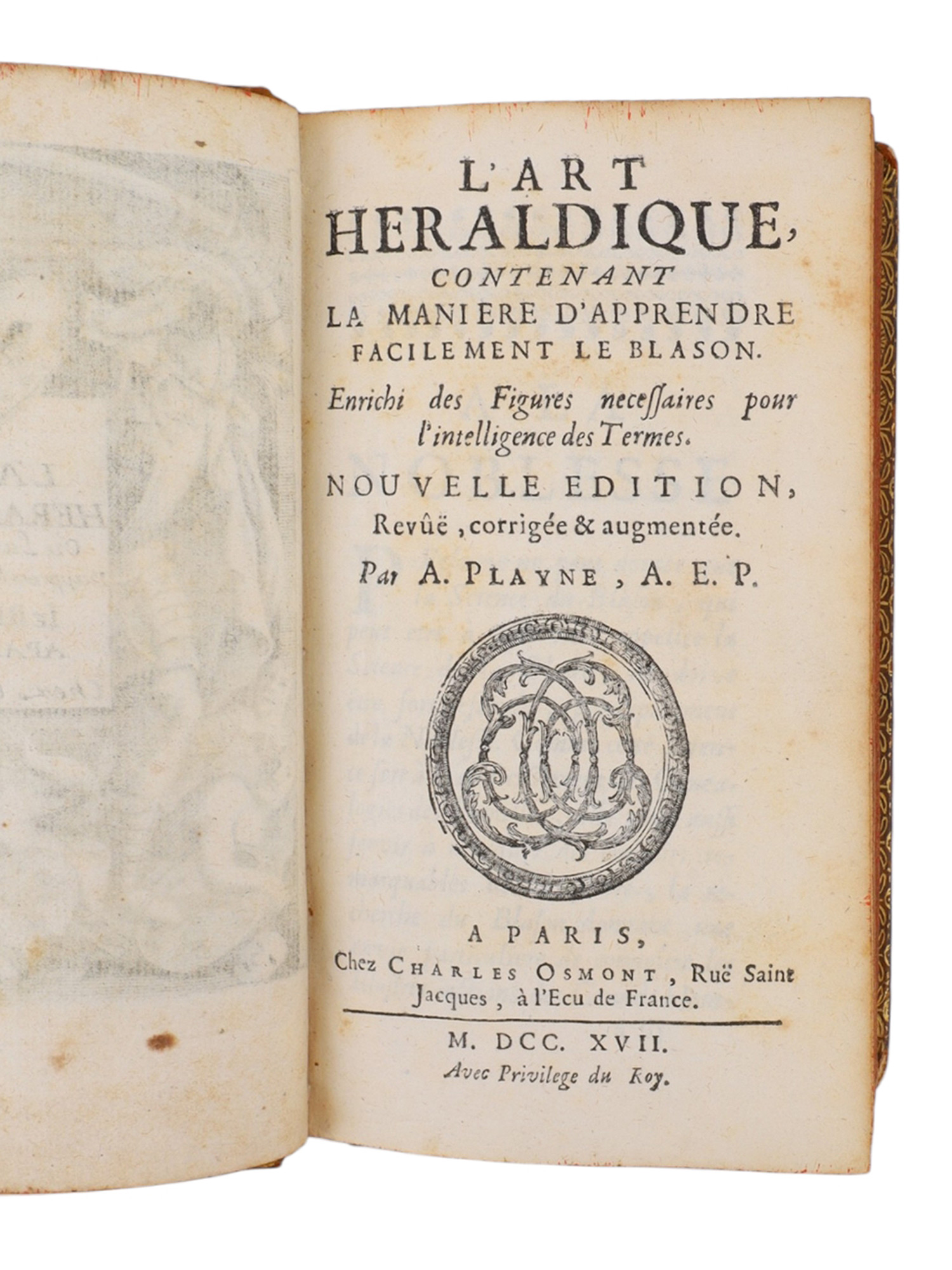 1717 L'ART HÉRALDIQUE, CONTENANT LA MANIÈRE D'APPRENDRE FACILEMENT LE BLASON