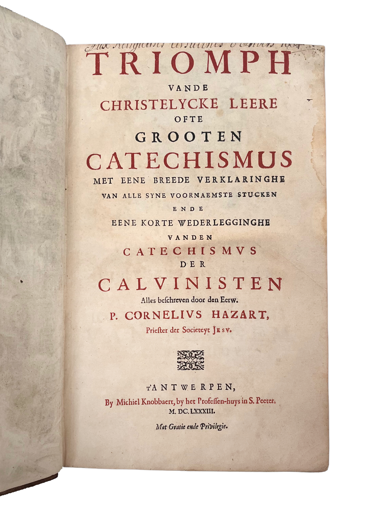 1683 1ST ED TRIOMPH VANDE CHRISTELYCKE LEERE OFTE GROOTEN CATECHISMUS, CATHOLIC POLEMIC, COUNTER-REFORMATION