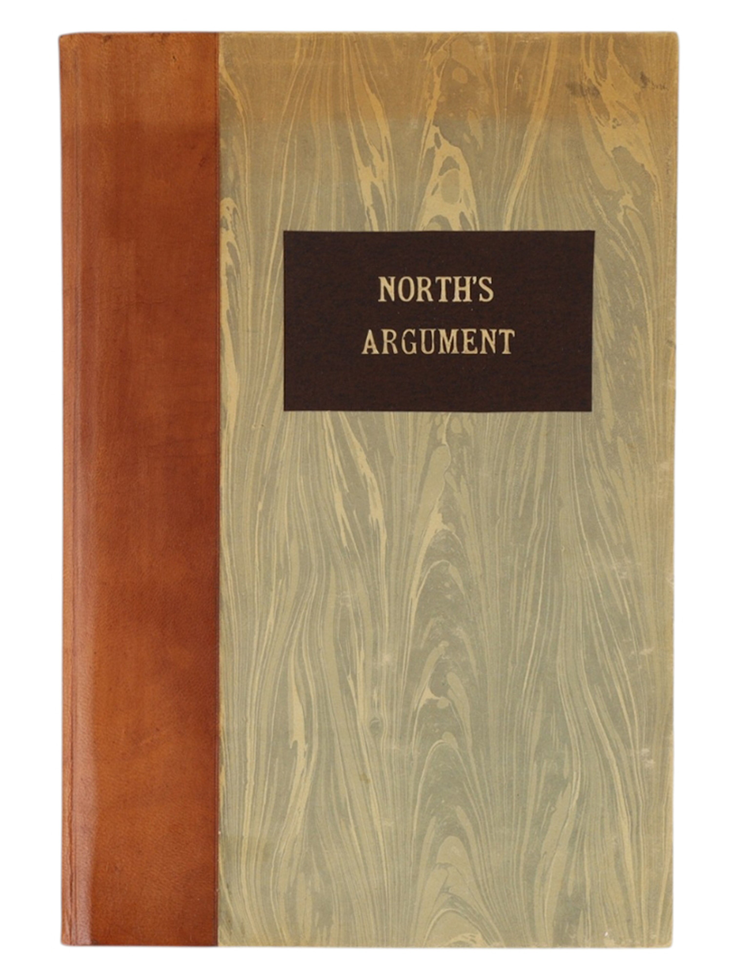 1689 THE LATE LORD CHIEF JUSTICE NORTH'S ARGUMENT, ENGLISH LAW