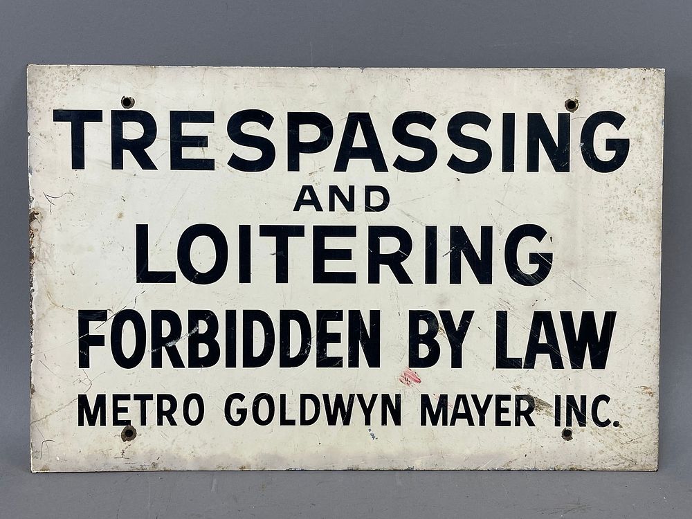 Lot 325: Metro Goldwyn Mayer No Trespassing Loitering Movie Set Sign