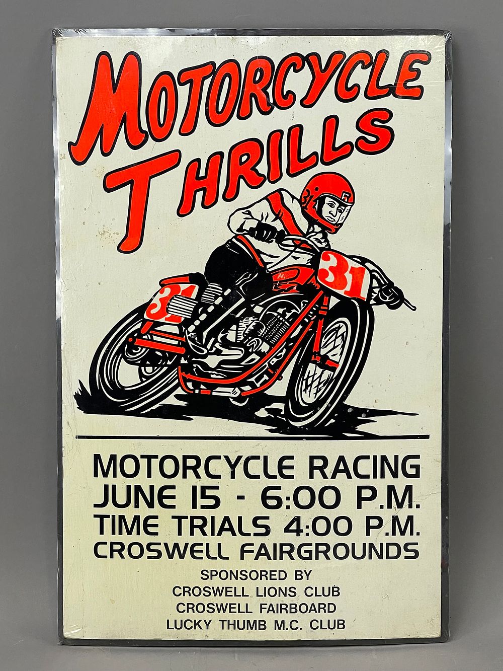 Lot 332: Motorcycle Thrills Racing Croswell Fairgrounds Sign