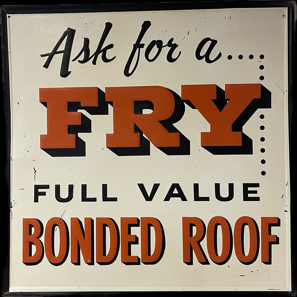 Lot 368: 1940s Fry Bonded Roof Full Value SST Embossed Tin Sign