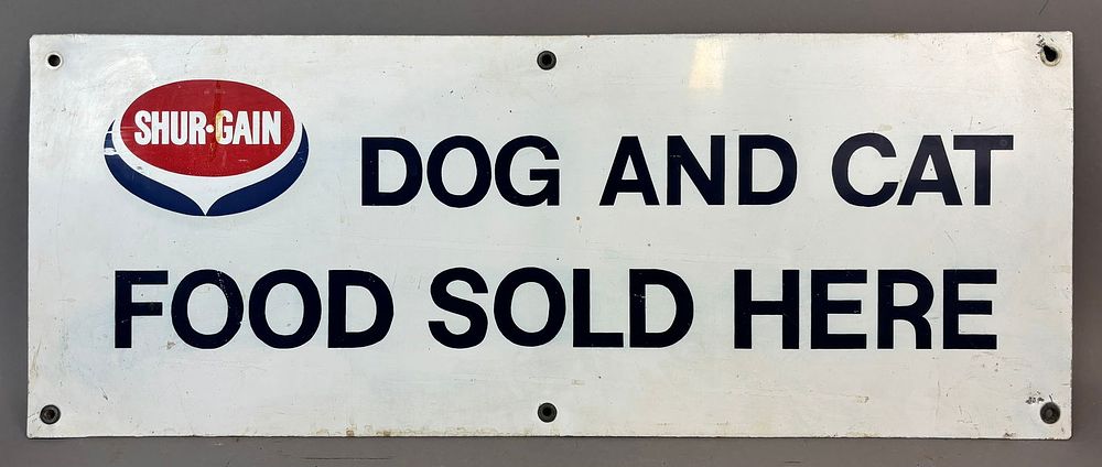 Lot 450: ShurGain Farm Feeds Dog Cat Sold Here SST Sign