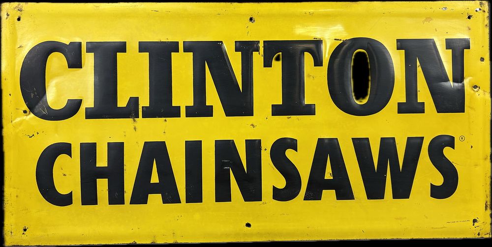 Lot 452: Clinton Chainsaws Embossed Advertising SST Sign