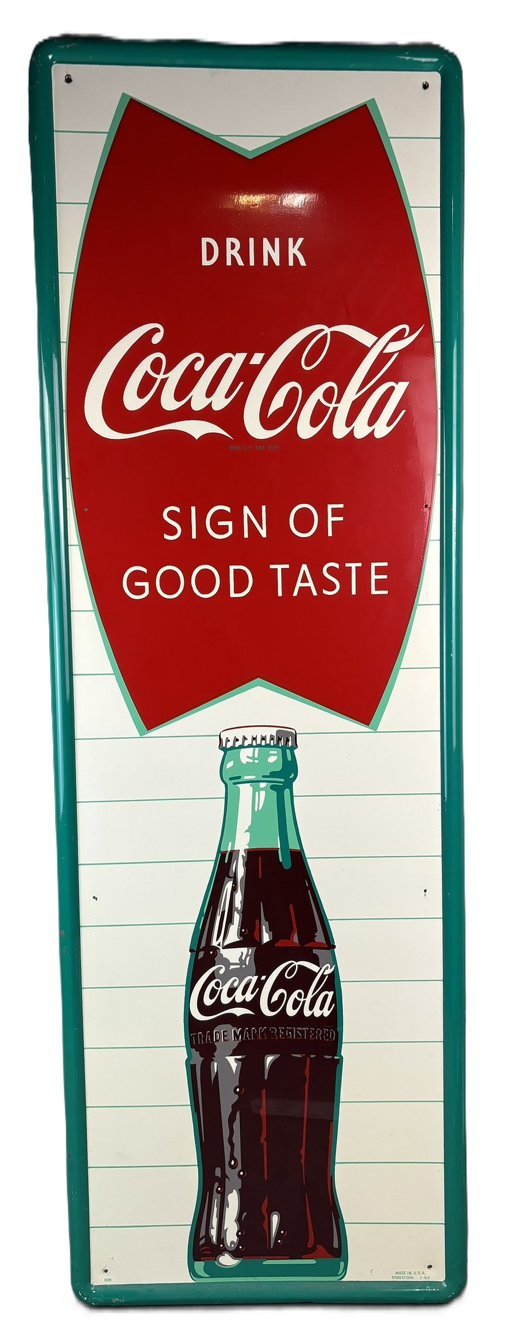 Lot 345: Drink Coca Cola Sign Of Good Taste Fishtail 1960 SST Sign