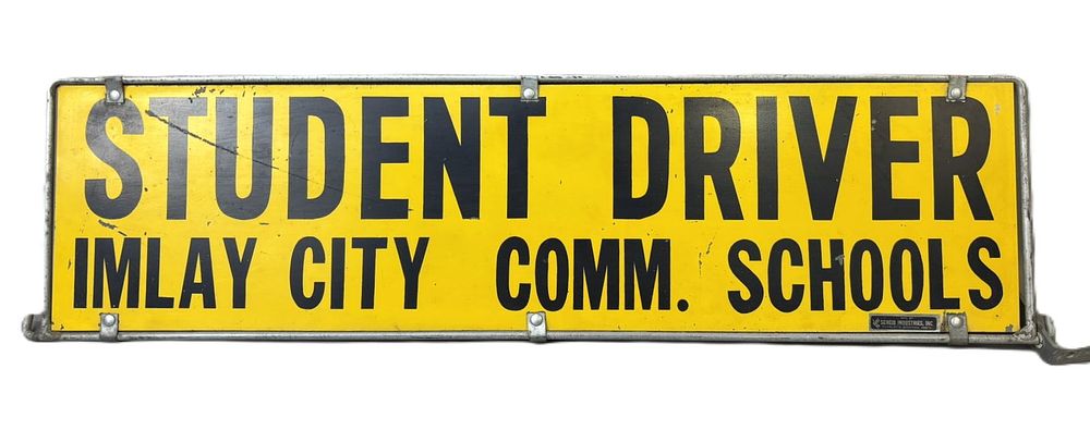 Lot 323E: Student Driver Imlay City 50s Painted Metal Automotive Topper Sign