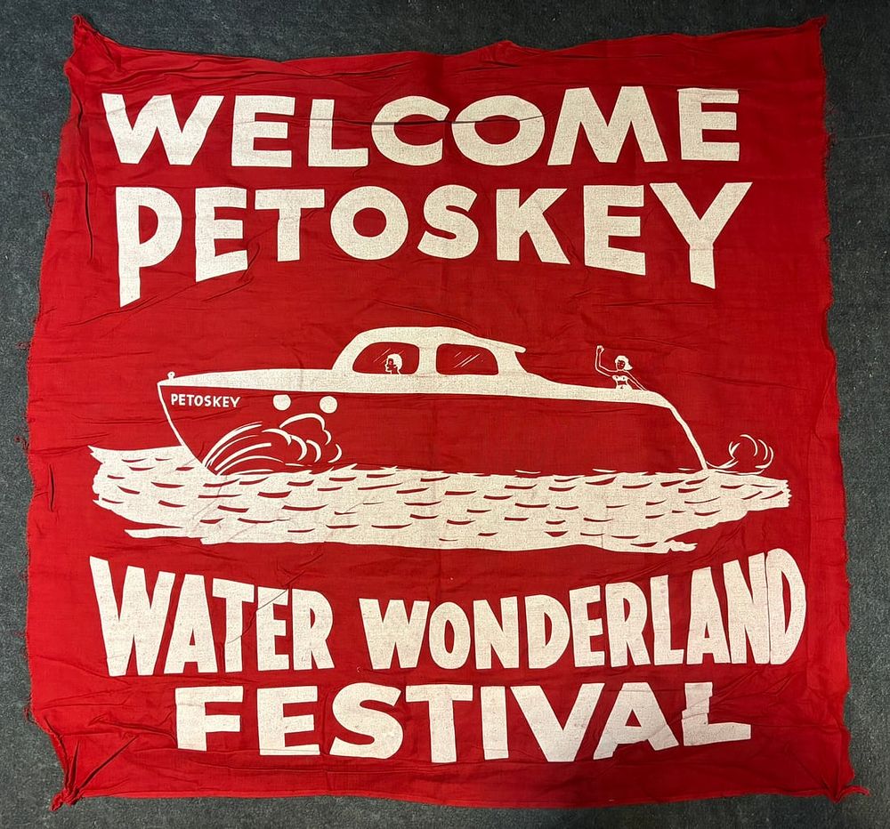 Lot 351: Welcome Petoskey Michigan Water Wonderland Festival Original Cloth Banner