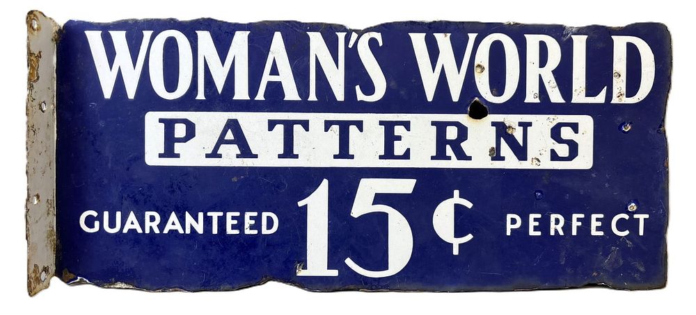 Lot 373: Woman's World Patterns 15 Cent DSP Porcelain Flange Sign Ca. 1920s