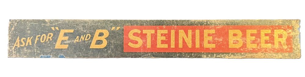 Lot 558: Ask For E And B Steinie Beer SST Metal Strip Sign