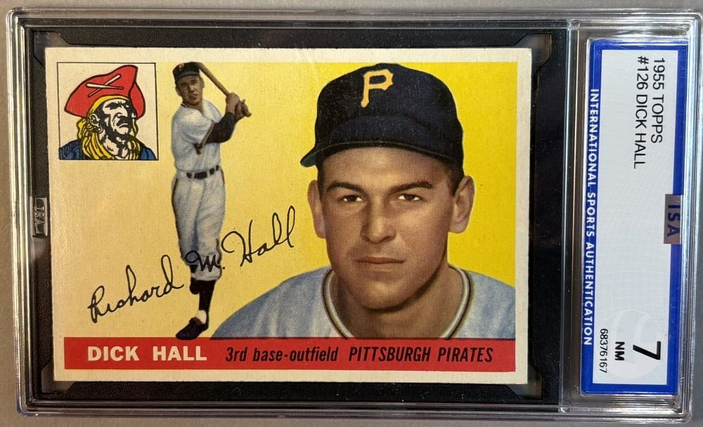 Lot 218P: 1955 Topps Dick Hall #126 ISA 7 NM Near Mint