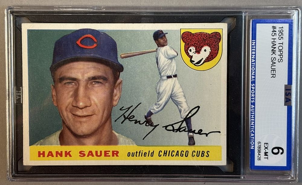 Lot 218T: 1955 Topps Hank Sauer #45 ISA 6 EX-NM Excellent Near Mint