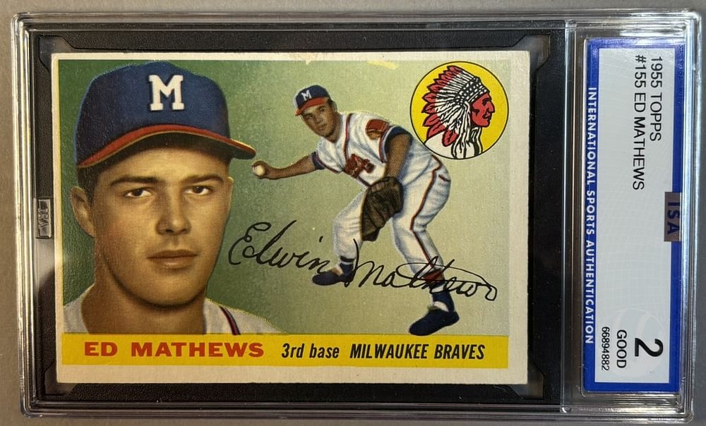 Lot 219C: 1955 Topps Ed Mathews #155 ISA 2 G Good HOF