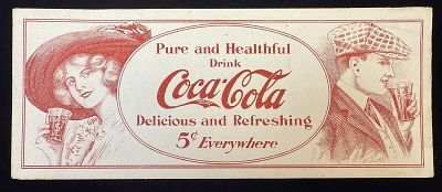 1912 Pure Healthful Drink Coca Cola Delicious 5 Cent Refreshing Ink Blotter. Vintage Coca-Cola 